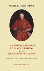 Il cardinale Newman e il modernismo. Ovvero storia di un'anima e di un secolo