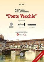 Antologia del 2° premio di letteratura «Ponte Vecchio»