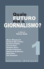 Quale futuro per il giornalismo?