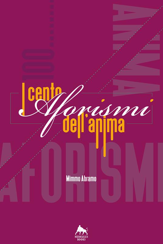 I cento aforismi dell'anima - Mimmo Abramo - copertina