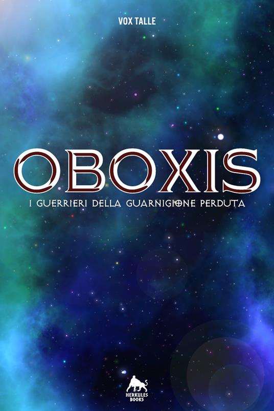 Oboxis. I guerrieri della guarnigione perduta - Vox Talle - copertina