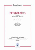 Rosa Agazzi. Epistolario inedito (499 documenti, 1882-1950)