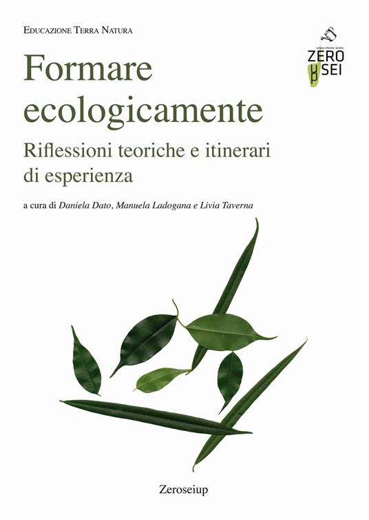 Formare ecologicamente. Riflessioni teoriche e itinerari di esperienza - copertina