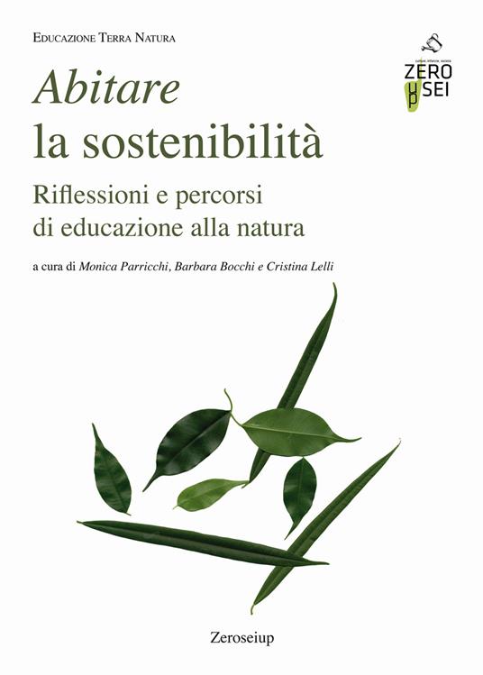 Abitare la sostenibilità. Riflessioni e percorsi di educazione alla natura - copertina