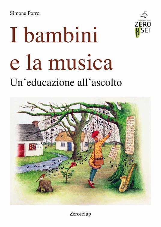 I bambini e la musica. Un'educazione all'ascolto - Simone Porro - copertina