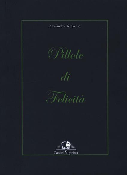 Pillole di felicità - Alessandro Del Genio - copertina