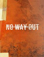 No way out