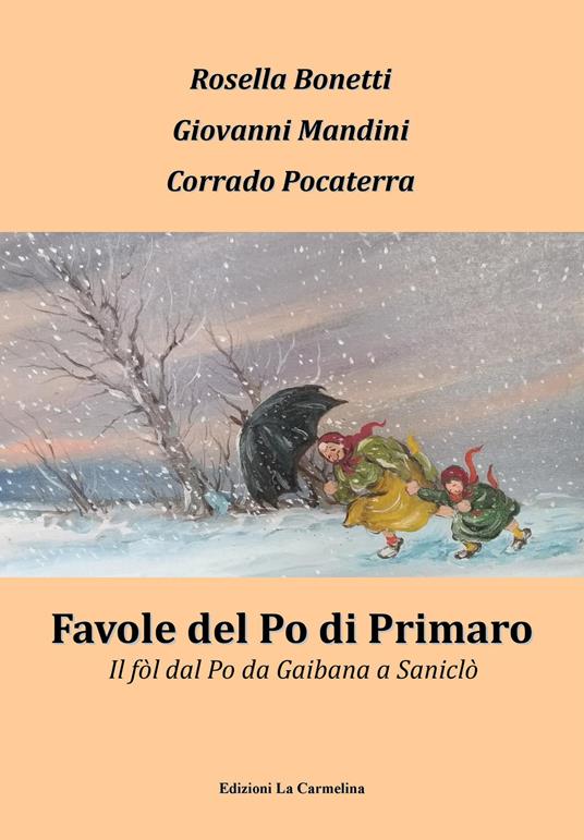 Favole del Po di Primaro. Il fòl dal Po da Gaibana a Saniclò - copertina