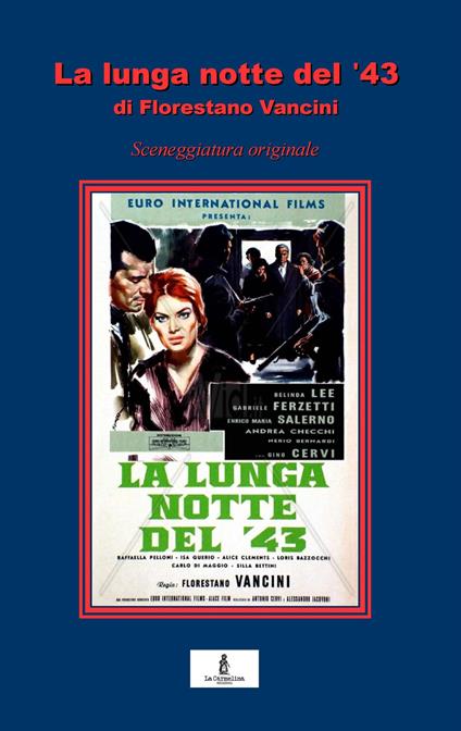 La lunga notte del '43. Sceneggiatura originale - Florestano Vancini - copertina