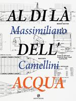 Al di là dell'acqua. Ediz. italiana e inglese