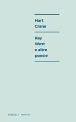 Key West e altre poesie. Ediz. multilingue