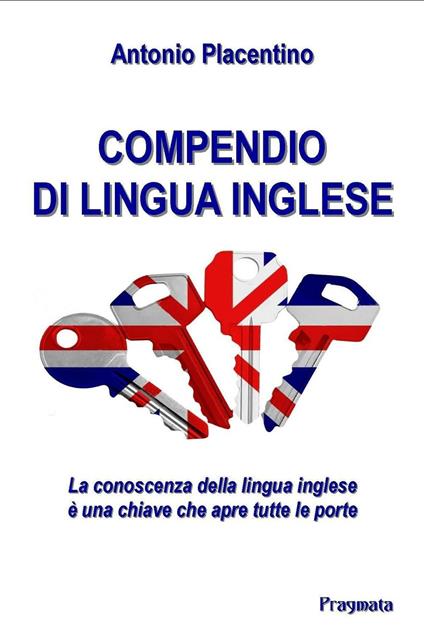 Compendio di lingua inglese - Antonio Placentino - copertina