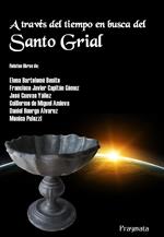 A través del tiempo en busca del Santo Grial