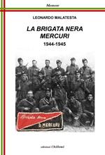 La Brigata Nera Mercuri, 1944-1945