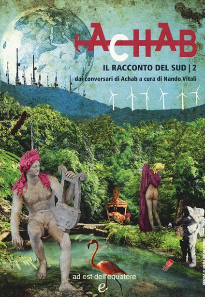 Il racconto del Sud dai conversari di Achab. Vol. 2 - copertina