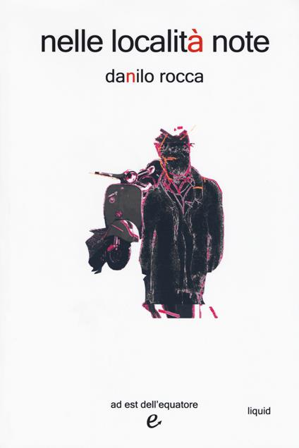 Nelle località note - Danilo Rocca - copertina