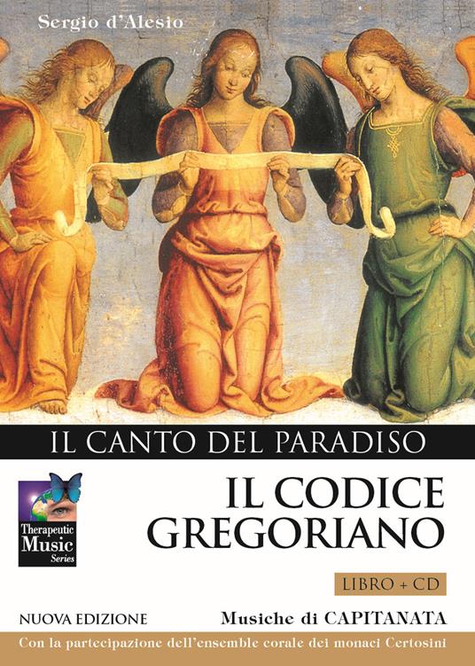 Il codice gregoriano. Il canto del paradiso. Con CD Audio - Sergio D'Alesio,Capitanata - copertina