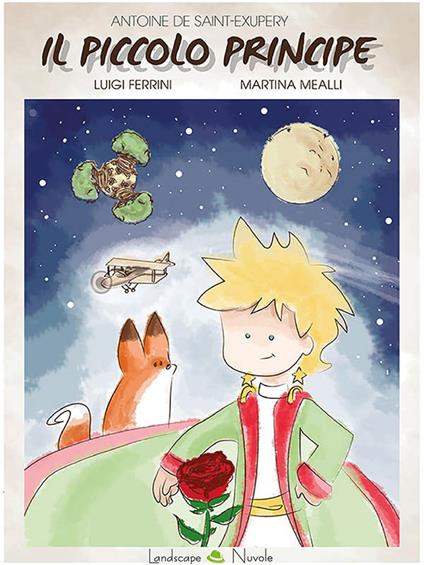 Il Piccolo Principe - Luigi Ferrini,Martina Mealli - ebook