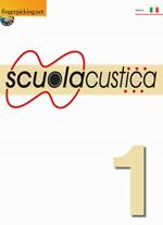 Scuolacustica. Vol. 1