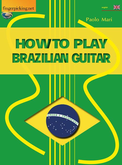 How to play to Brazilian guitar - Paolo Mari - copertina