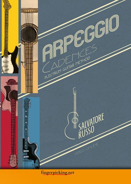 Arpeggio cadences. Plectrum guitar method. Con espansione online - Salvatore Russo - copertina