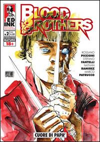 Blood brothers. Vol. 2: Cuore di papà. - Stefano Fantelli,Rossano Piccioni - copertina