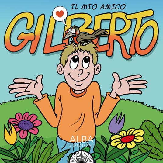 Il mio amico Gilberto - Loris Gobbo - copertina