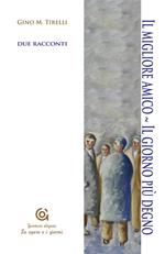 Il migliore amico-Il giorno più degno