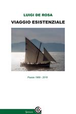 Viaggio esistenziale. Poesie 1969-2018