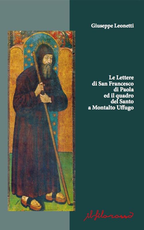 Le Lettere di San Francesco di Paola ed il quadro del Santo a Montalto Uffugo - Giuseppe Leonetti - copertina