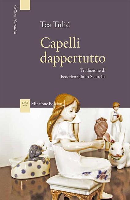 Capelli dappertutto - Tea Tulic - copertina