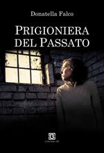 Prigioniera del passato