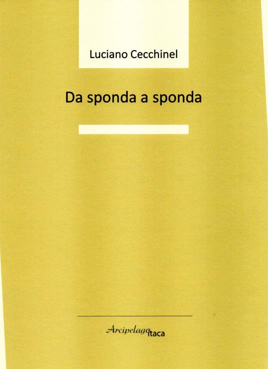 Da sponda a sponda - Luciano Cecchinel - copertina