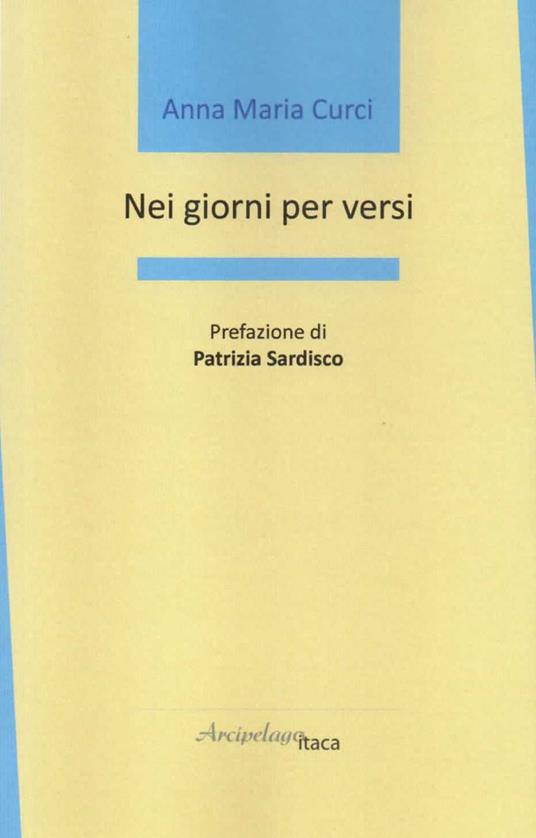 Nei giorni per versi - Anna Maria Curci - copertina