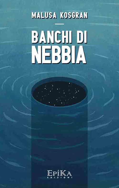 Banchi di nebbia - Malusa Kosgran - copertina