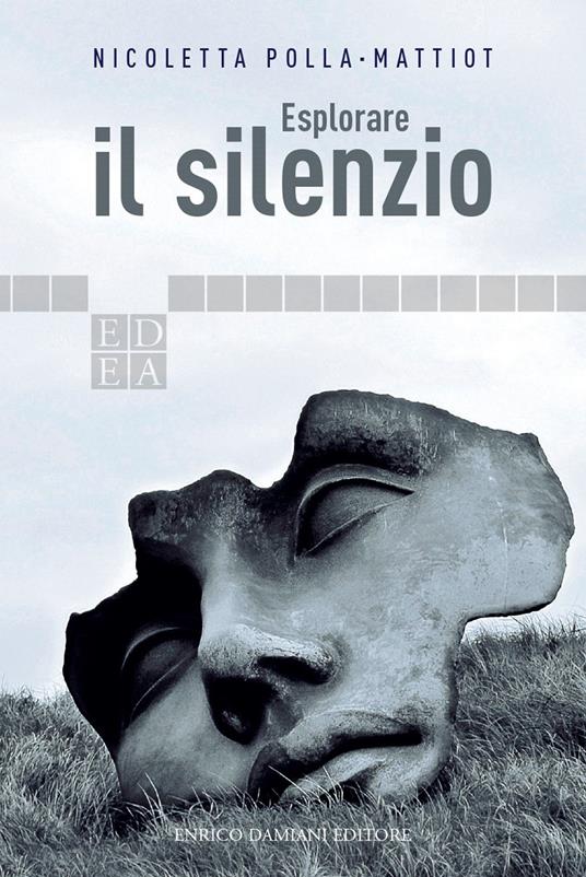 Esplorare il silenzio - Nicoletta Polla-Mattiot - copertina