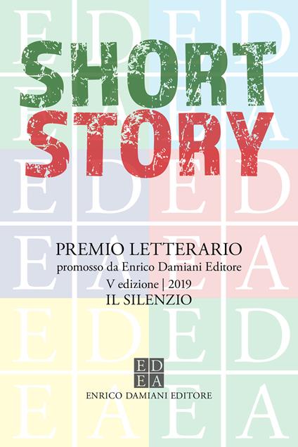 Short story. Premio letterario. 2019. Il silenzio - AA.VV. - ebook