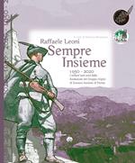 Sempre insieme. 1950-2020: I settant'anni anni dalla fondazione del Gruppo Alpini di Scurano Sezione di Parma