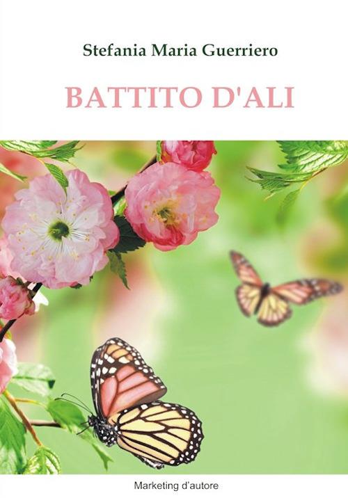 Battito d'ali - Stefania Maria Guerriero - copertina