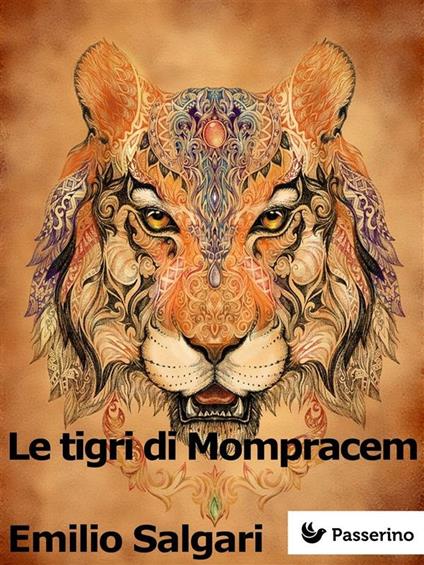 Le tigri di Mompracem - Emilio Salgari - ebook