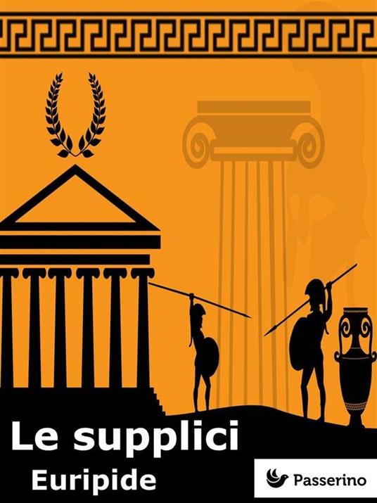 Le supplici - Euripide - ebook