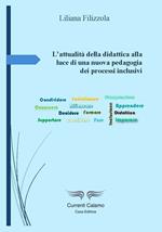 L'attualità della didattica alla luce di una nuova pedagogia dei processi inclusivi