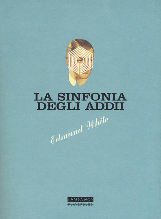 La sinfonia degli addii - Edmund White - copertina