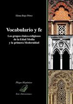 Vocabulario y fe. Los grupos étnico-religiosos de la edad media y la primera modernidad