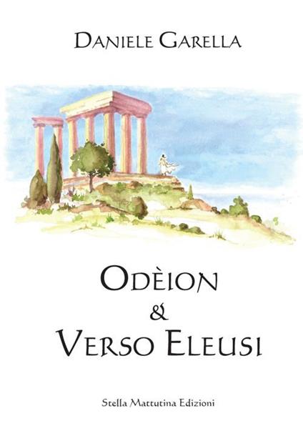 Odeion. Verso Eleusi - Daniele Garella - copertina