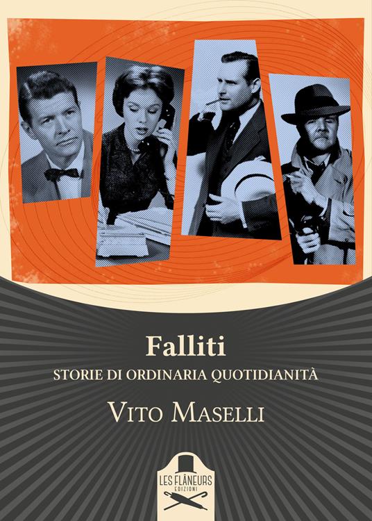 Falliti. Storie di ordinaria quotidianità - Vito Maselli - copertina