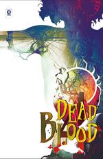 Dead blood. Vol. 4