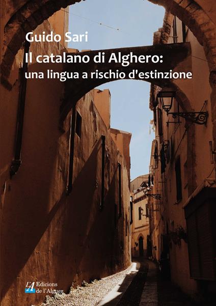 La lingua del catalano di Alghero sullo stesso piano della lingua sarda -  Alghero Eco