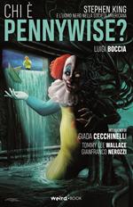 Chi è Pennywise? Stephen King e l'uomo nero nella società americana