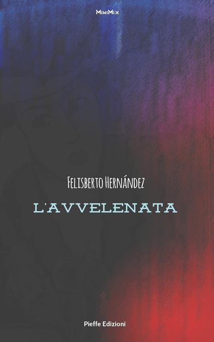 L'avvelenata - Felisberto Hernández,Fabrizio Pinna - ebook